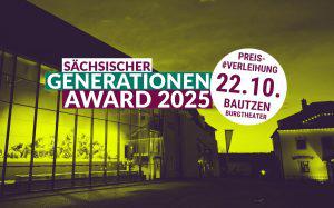 Sächsischer Generationen-Award 2025 am 22.10 in Bautzen